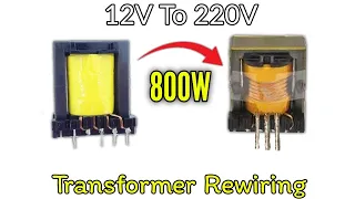 Re-Winding A Transformer for 800W Inverter 12V To 220V