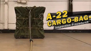 A-22 Cargo Bag Inspection Procedures