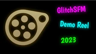 GlitchSFM Demo Reel 2023