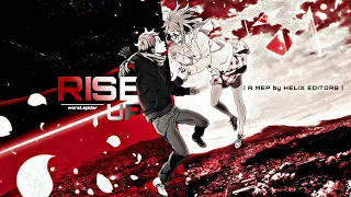 Rise up - Anime Mix [AMV] || MEP || HELIX EDITORS