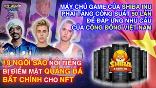 Tin Tức Crypto- Game Shiba Inu phải tăng công suất 50 lần để đáp ứng cộng đồng VN|MetaGate News 17/8