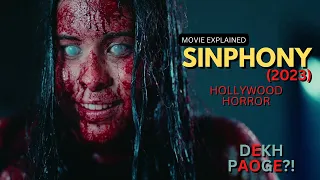 SINPHONY (2023) Hollywood horror movie explained in Hindi | Hollywood Horror | Sinphony explained