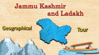 Jammu Kashmir and Ladakh | Geographical Tour |