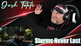 Josh Tatofi - Storms Never Last (Official Music Video) | REACTION