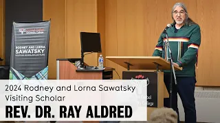 2024 Sawatsky Lecture: Rev. Dr. Ray Aldred