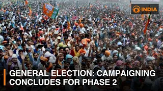 India's General Elections: Campaigning ends for phase 2 | DD India News Hour