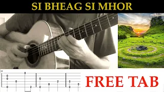 Si Bheag Si Mhor - Fingerstyle Guitar Tab + Cover