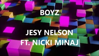 BOYZ - JESY NELSON FT. NICKI MINAJ (Lyrics)