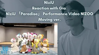 NiziU Reaction with Gio NiziU 「Paradise」 Performance Video NIZOO Moving ver.