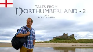 Tales From | Northumberland | England | With Robson Green | Episode - 2