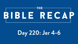 Day 220 (Jeremiah 4-6)
