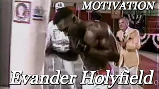 Evander Holyfield  TRAINING MOTIVATION BOXING