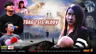 Hlub Nco Ntsoov Tuag Tsis Hloov ( Hmong Sad Love Story 2020 ) Part 03