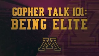 Gopher Talk 101 with P.J. Fleck: "Being Elite"