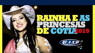 A RAINHA E SUAS PRINCESAS FESTA DO PEÃO DE COTIA 2019!