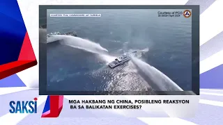 SAKSI RECAP: Puwersa ng water cannon ng China na ginamit sa... (Originally aired on May 1, 2024)