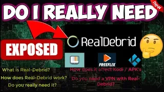 🔴REAL DEBRID EXPOSED!. Do you need it? How does it your APPS / APKs. All questions answered 2024