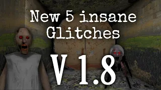 Top 5 Insane Glitches in Granny 1.8