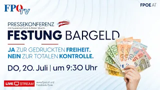 FPÖ-Pressekonferenz: „Festung Bargeld“ - Ja zur gedruckten Freiheit. Nein zur totalen Kontrolle.