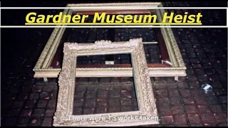 The Gardner Museum Heist