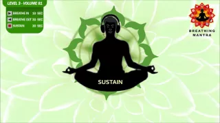 Guided Breathing Mantra (10-30-30) Pranayama Yoga  Breathing Exercise Level 3 Vol 81