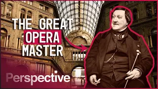 Rossini: The Great Operatic Genius | Classical Destinations With Simon Callow | Perspective