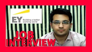 Job interview - EY (Ernst and Young) | question and answer