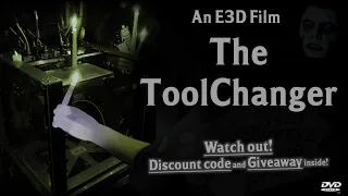 The ToolChanger (E3D Halloween Special)