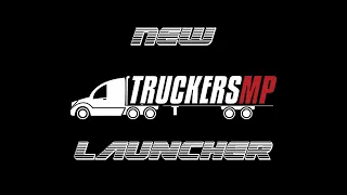 Новый лаунчер TruckersMP. Как настроить? Очень просто!