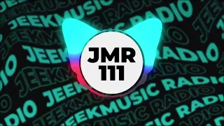 ▶ JMR111: JEEK mixing Alok, Castion, Jack Wins, Joel Corry, MEDUZA, John Summit, Melissa Pools...