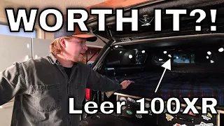 LEER 100 XR; Is It Worth It? Tacoma DIY Camper Build.