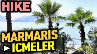 █ Пешая прогулка из Мармариса в Ичмелер _ Турция ● Hike from Marmaris to Icmeler _ Turkey