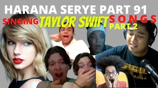 OMEGLE HARANA SERYE (PART 91) I SINGING TAYLOR SWIFT SONGS PT.2 I ALL TOO WELL