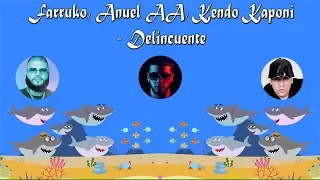 Farruko, Anuel AA, Kendo Kaponi - Delincuente Lyrics