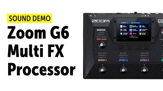 Zoom G6 Multi-Effects Processor - Sound Demo (no talking)