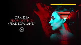 Orkidea ft. Lowland - From Within