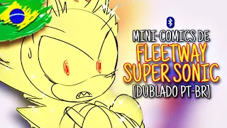 [FANDUB] COMICS DE FLEETWAY SUPER SONIC - (Sonic The Hedgehog) (Dublado PT-BR)