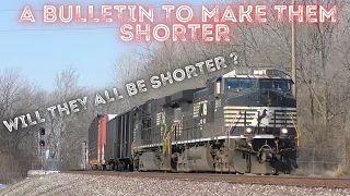 After the East Palestine derailment NS sent out a Bulletin about making the trains shorter.