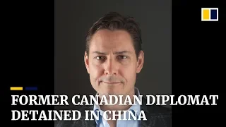 Former Canadian diplomat Kovrig detained in China following arrest of Huawei CFO