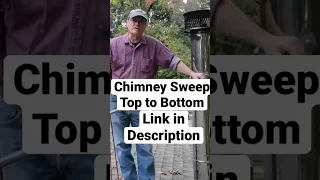 Chimney Sweep Top to Bottom DIY How to