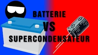 Stocker l'énergie 1/2 Batterie vs Supercondensateur