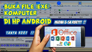 Cara Membuka File EXE Komputer Di Hp Android, Simple Dan Ga Ribet | Pake Windows Emulator 2021