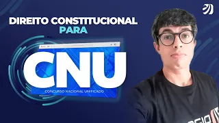 DIREITO CONSTITUCIONAL PARA O CONCURSO NACIONAL UNIFICADO (Ronaldo Bastos)