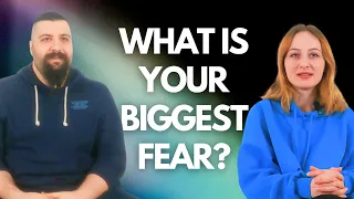 What Is Your Biggest Fear