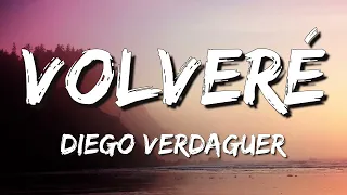 Diego Verdaguer - Volveré (LetraLyrics)