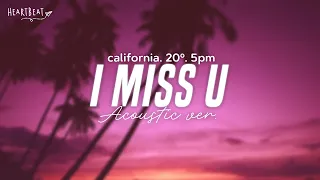 Jax Jones - I Miss U (Lyrics) Veronica Bravo, lost , Pop Mage Acoustic Cover ♫