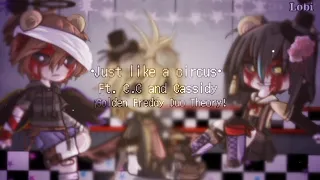 Just Like a Circus •Meme• ||Fnaf|| Ft. C.C and Cassidy