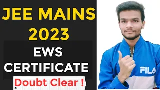 JEE MAINS 2023 : EWS Certificate बनाया या नहीं 🔥