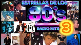 RADIO HITS *ESTRELLAS DE LOS 80s* VOLUMEN 3