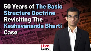 Keshavananda Bharti Case, Explained | 50 Years of Basic Structure Doctrine